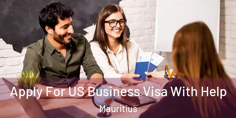  Apply For US Business Visa With Help Mauritius