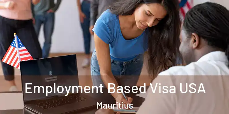  Employment Based Visa USA Mauritius