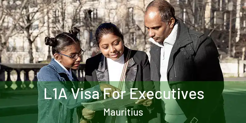  L1A Visa For Executives Mauritius