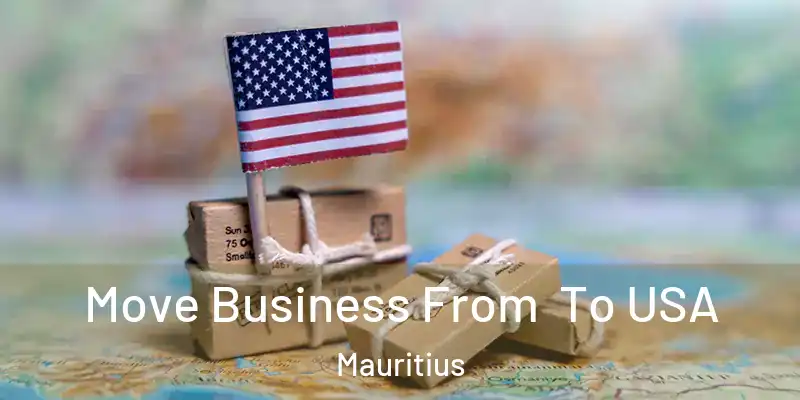  Move Business From To USA Mauritius