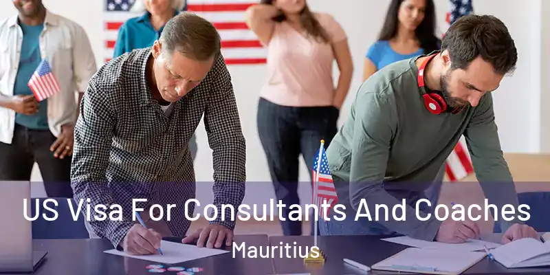  US Visa For Consultants And Coaches Mauritius