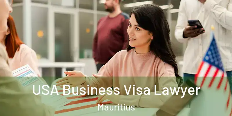  USA Business Visa Lawyer Mauritius